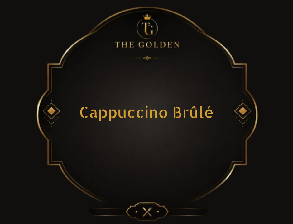 Cappuccino Brûlé