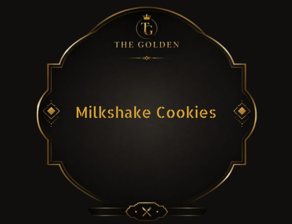 Milkshake Cookies